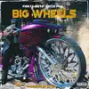 Big Wheels (feat. Jazze Pha) - Single album lyrics, reviews, download
