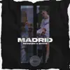 Madrid - Single album lyrics, reviews, download