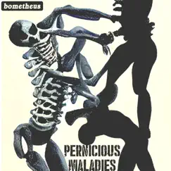 Pernicious Maladies - Single by Bometheus album reviews, ratings, credits