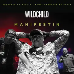 Manifestin - Single by Wildchild, Madlib & Nottz album reviews, ratings, credits