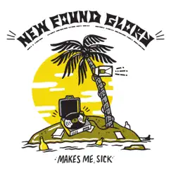 Makes Me Sick by New Found Glory album reviews, ratings, credits