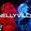 Nellyville (feat. Milghanistan) - Single album lyrics, reviews, download