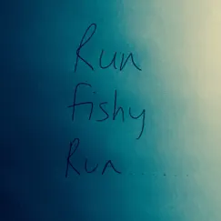 Run Fishy Run - Single by Neil C. Young album reviews, ratings, credits