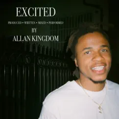Excited - Single by Allan Kingdom album reviews, ratings, credits