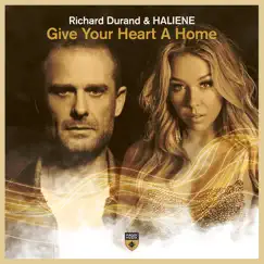 Give Your Heart a Home (Extended Mix) Song Lyrics