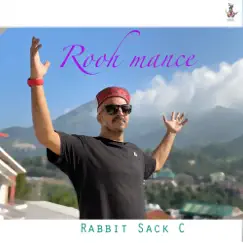 Rooh Mance - Single by Rabbit Sack C album reviews, ratings, credits