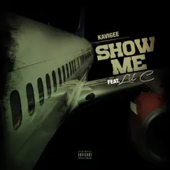 Show Me - Single by Kavigee album reviews, ratings, credits