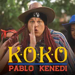 Koko - Single by Pablo Kenedi album reviews, ratings, credits