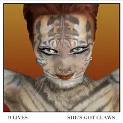 9 Lives (Remix album of chosen songs from the She's Got Claws discography.) by She's Got Claws album reviews, ratings, credits