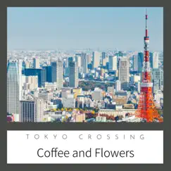 Coffee and Flowers by Tokyo Crossing album reviews, ratings, credits