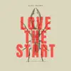 Love the Start - Single album lyrics, reviews, download