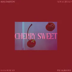 Cherry Sweet - Single by MAUIMØON & La Soülchyld album reviews, ratings, credits