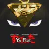 YA FUE (feat. Sir Boss) - Single album lyrics, reviews, download