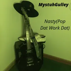 Nasty (Pop Dat Work Dat) Song Lyrics