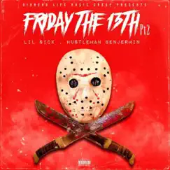 Friday the 13th Pt.2 (feat. Lil Sicx) - Single by HustleMan Benjermin album reviews, ratings, credits