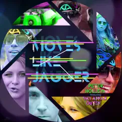 Moves Like Jagger (feat. Savannah Outen) Song Lyrics