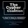 The Cypher Coalition (feat. Ehan, OpenMind, TheAmazingEd & Flick Marsh) [Unconquered] - Single album lyrics, reviews, download