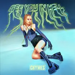 See You in Hell - Single by Chymes album reviews, ratings, credits