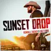 Sunset Drop (feat. Colt Ford) - Single album lyrics, reviews, download