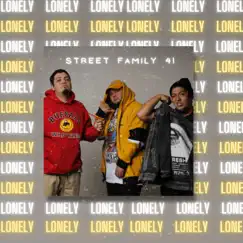 Lonely - Single by Street Family 41 album reviews, ratings, credits