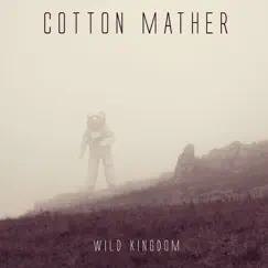 Wild Kingdom by Cotton Mather album reviews, ratings, credits