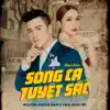 Song Ca Tuyệt Sắc album lyrics, reviews, download