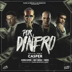Por Dinero (feat. Kendo Kaponi, Miky Woodz & Noriel) Song Lyrics