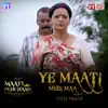 Ye Maati Meri Maa Chuu (From "Ye Maati Meri Maa Chuu") - Single album lyrics, reviews, download