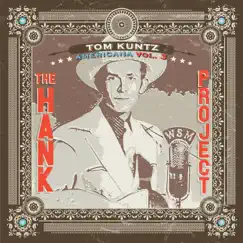 The Hank Project: Americana, Vol. 3 by Tom Kuntz album reviews, ratings, credits