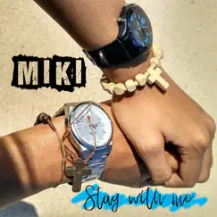 Stay with Me - Single by Miki album reviews, ratings, credits