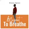 Moment to Breathe - Single album lyrics, reviews, download