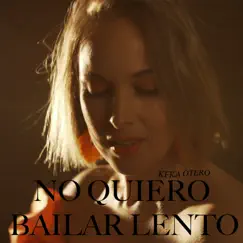 No Quiero Bailar Lento Song Lyrics