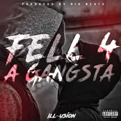 Fell 4 a Gangsta - Single by Ill~usion album reviews, ratings, credits