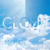 Cloud Prefix - EP album lyrics, reviews, download