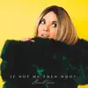 If Not Me, Then Who? - EP album lyrics, reviews, download