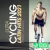 Ultra Cycling Latin Hits 2021 Workout Compilation (Fitness Version) album lyrics, reviews, download