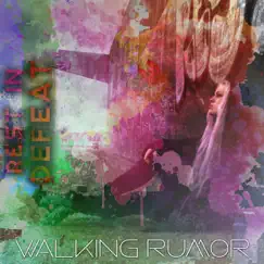 Rest in Defeat - Single by Walking Rumor album reviews, ratings, credits