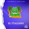 El Italiano - Champeta Africana - Single album lyrics, reviews, download