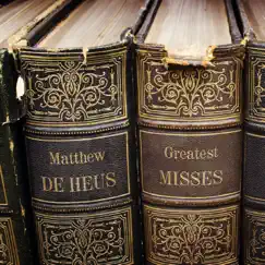 Greatest Misses by Matthew de Heus album reviews, ratings, credits