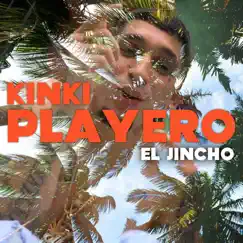 Kinki Playero Song Lyrics