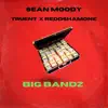 Big Bandz (feat. Redd shamone & Truent) - Single album lyrics, reviews, download