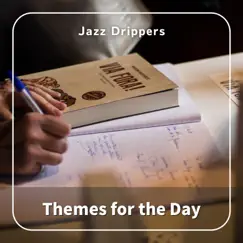 Themes for the Day by Jazz Drippers album reviews, ratings, credits