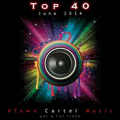 Top 40 June 2014 by Steven Harriton, Jonathan La Croix & Justin St Denis album reviews, ratings, credits