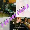 YO DOY PARA (feat. El Perrote WZ) [DEMO] - Single album lyrics, reviews, download
