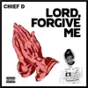 Lord, Forgive Me - Single album lyrics, reviews, download