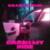 Crash My Ride - Single album lyrics, reviews, download