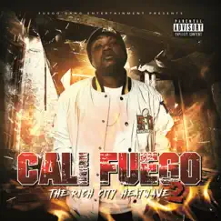 Rich City Heatwave 2 by Cali Fuego album reviews, ratings, credits