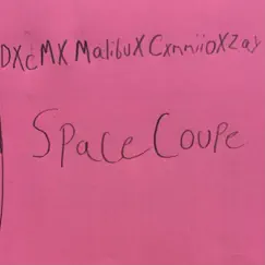Space Coupe (feat. Cxmmiio, DXcM & ZAY) - Single by Malibu album reviews, ratings, credits