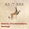 As It Was - Medieval Style Instrumental - Single album lyrics, reviews, download
