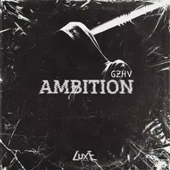 Ambition - EP by Gzhv album reviews, ratings, credits